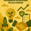 Startup dan Etika Bisnis: Membangun Kepercayaan Melalui Inovasi