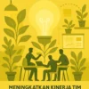 Meningkatkan Kinerja Tim Melalui Ruang Inovasi yang Terbuka
