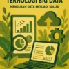 Ruang Inovasi Berbasis Teknologi Big Data: Mengubah Data Menjadi Solusi