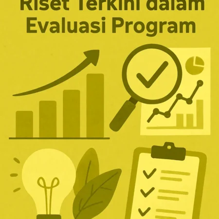 Mengukur Dampak Inovasi: Riset Terkini dalam Evaluasi Program